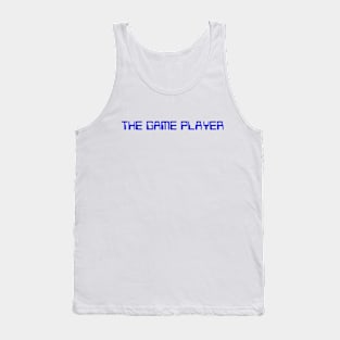 The Game Player BLUE Tank Top